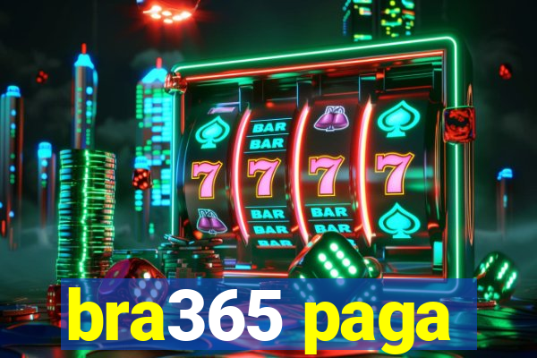 bra365 paga